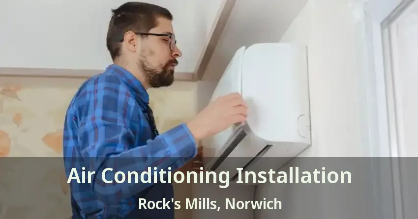 Air Conditioning Installation Rock's Mills, Norwich - ON