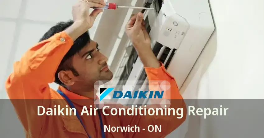 Daikin Air Conditioning Repair Norwich - ON