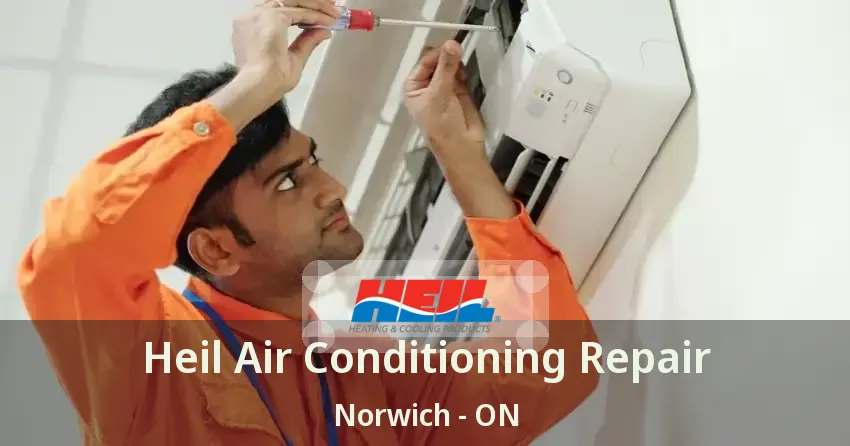 Heil Air Conditioning Repair Norwich - ON