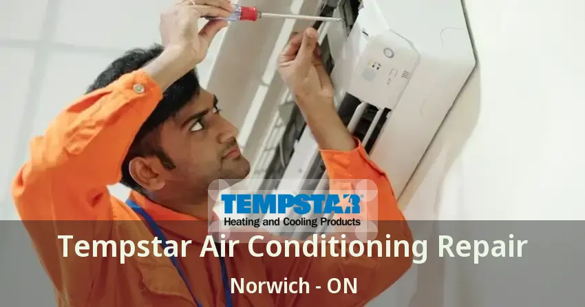 Tempstar Air Conditioning Repair Norwich - ON