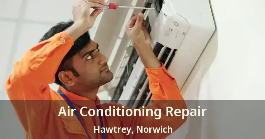 Air Conditioning Repair Hawtrey, Norwich - ON