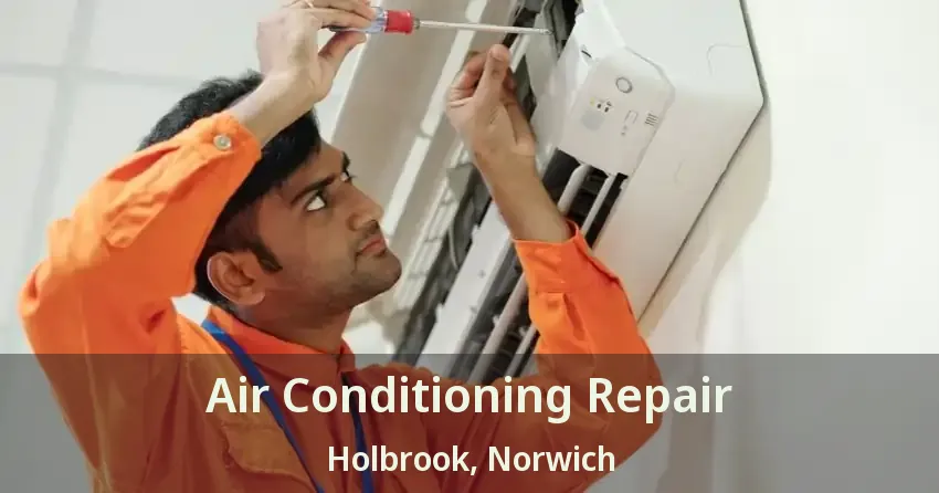 Air Conditioning Repair Holbrook, Norwich - ON
