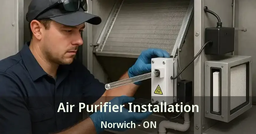Air Purifier Installation Norwich - ON
