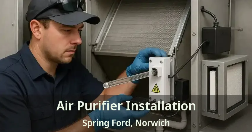 Air Purifier Installation Spring Ford, Norwich - ON