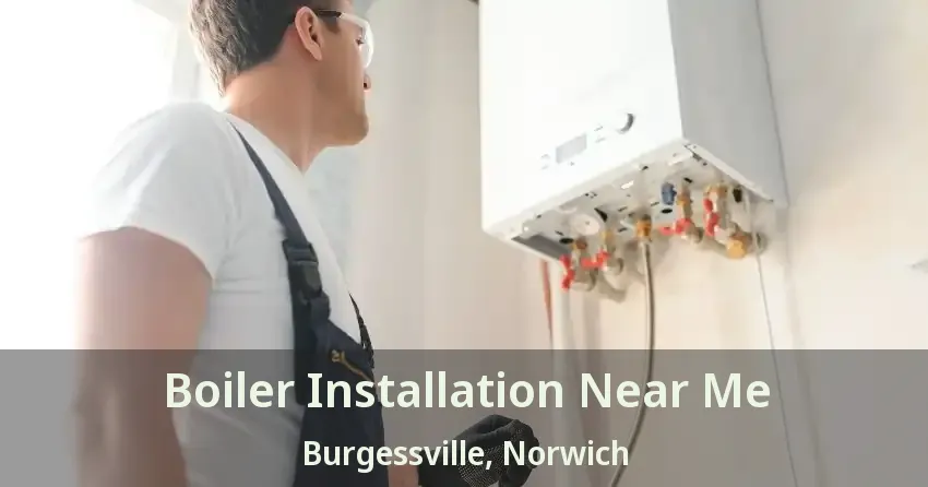 Boiler Installation Near Me Burgessville, Norwich - ON