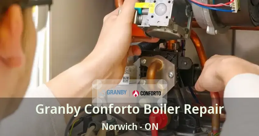 Granby Conforto Boiler Repair Norwich - ON