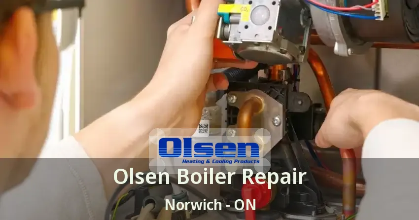 Olsen Boiler Repair Norwich - ON