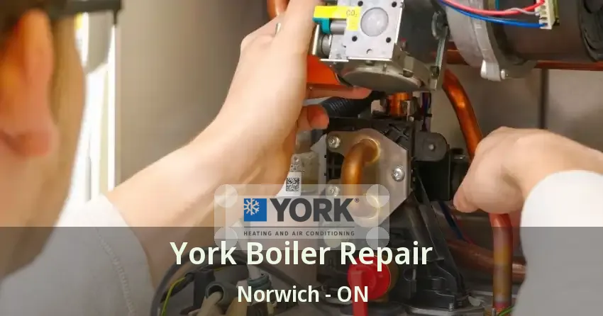 York Boiler Repair Norwich - ON