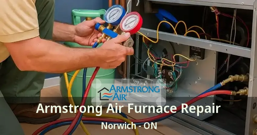 Armstrong Air Furnace Repair Norwich - ON