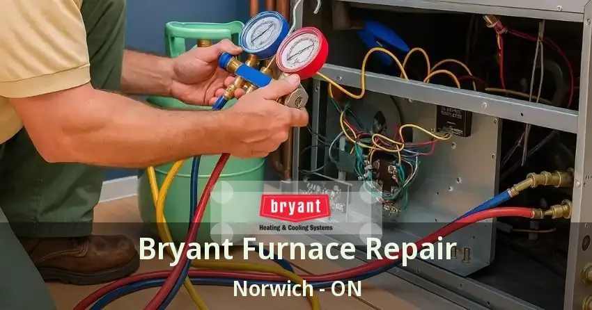 Bryant Furnace Repair Norwich - ON