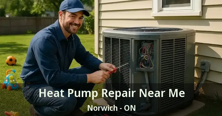 Heat Pump Repair Near Me Norwich - ON
