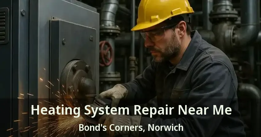 Heating System Repair Near Me Bond's Corners, Norwich - ON