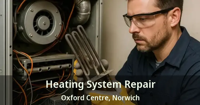 Heating System Repair Oxford Centre, Norwich - ON
