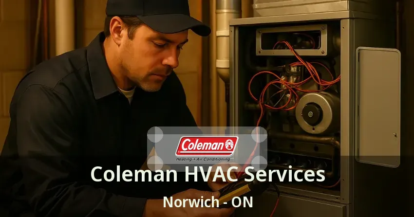 Coleman HVAC Services Norwich - ON