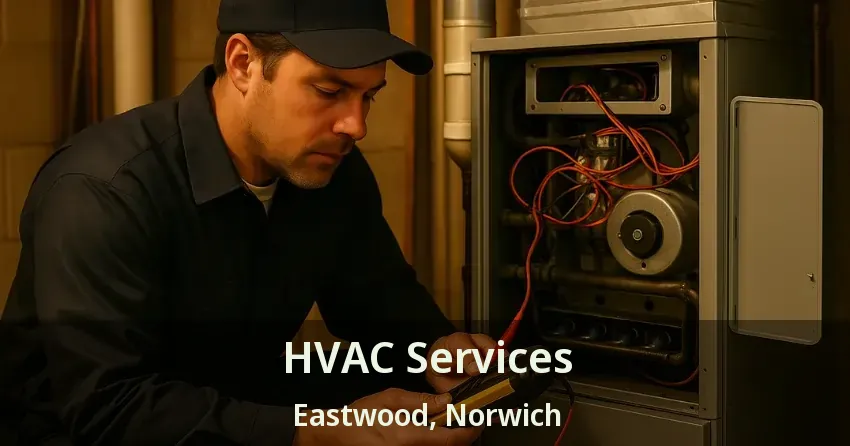 HVAC Services Eastwood, Norwich - ON