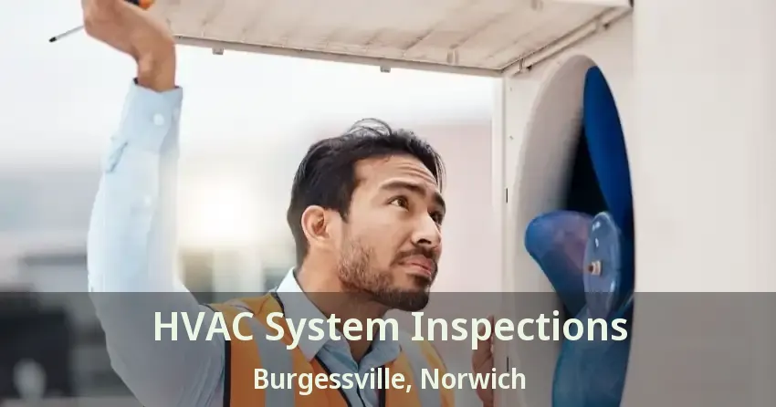 HVAC System Inspections Burgessville, Norwich - ON