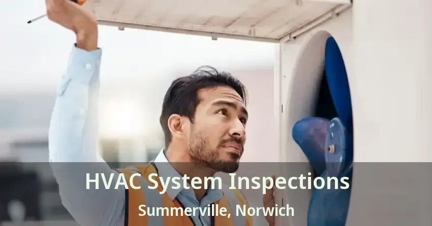 HVAC System Inspections Summerville, Norwich - ON