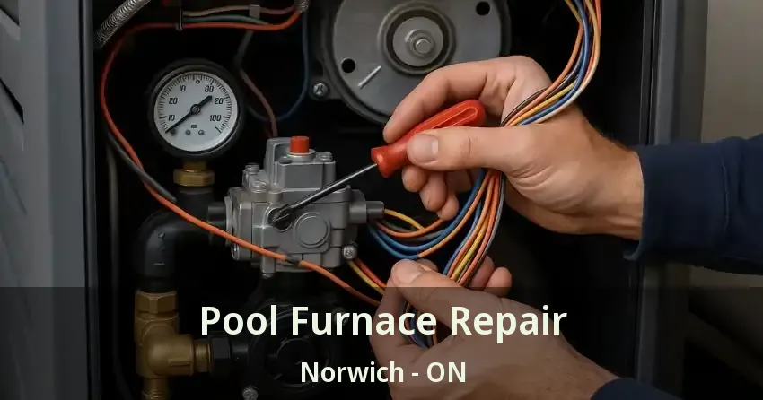 Pool Furnace Repair Norwich - ON