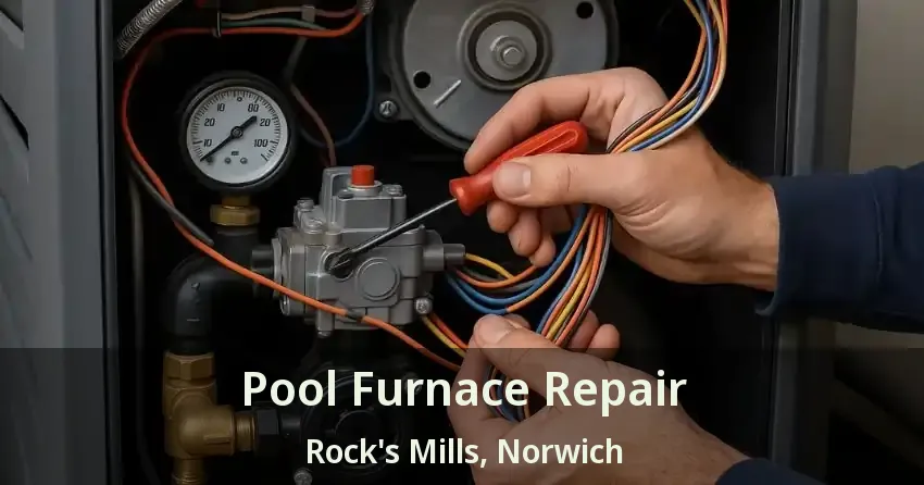 Pool Furnace Repair Rock's Mills, Norwich - ON