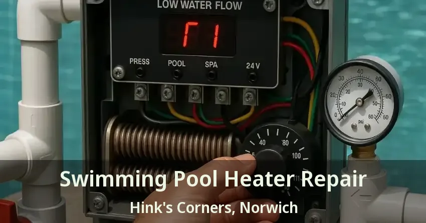 Swimming Pool Heater Repair Hink's Corners, Norwich - ON