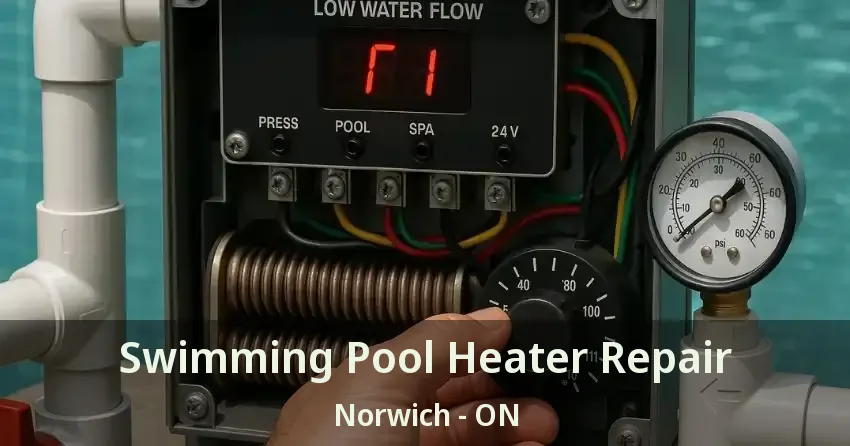Swimming Pool Heater Repair Norwich - ON