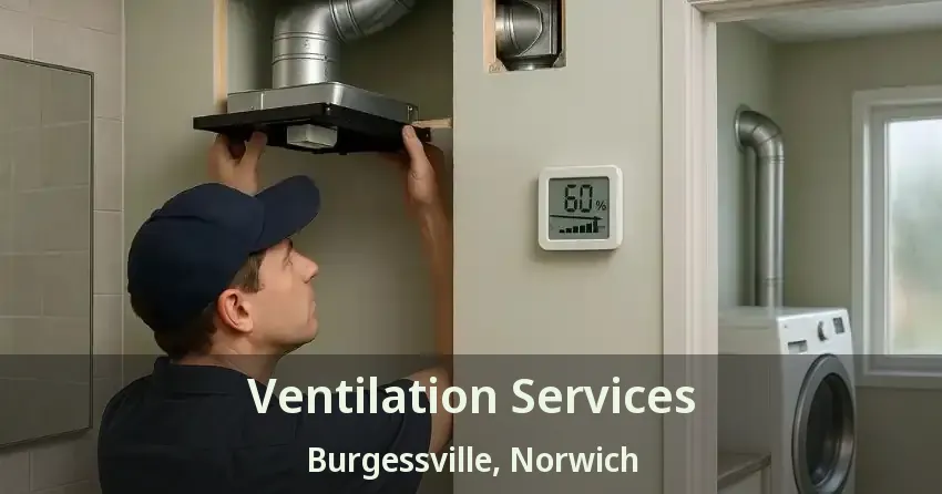 Ventilation Services Burgessville, Norwich - ON